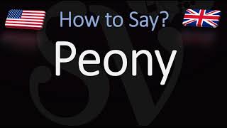 How to Pronounce Peony CORRECTLY [upl. by Sallee]