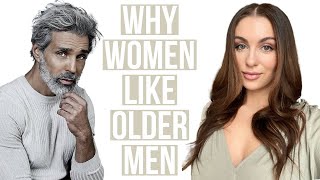 3 Reasons Why Women Are Attracted To Older Men  Courtney Ryan [upl. by Trembly]