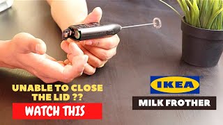 IKEA Milk Frother Battery Installation and Trick To Close the Lid [upl. by Mukerji690]