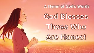 Christian Devotional Song With Lyrics  quotGod Blesses Those Who Are Honestquot [upl. by Ahseel]