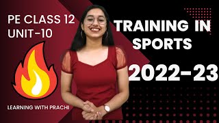 PE CLASS 12 Unit 10 Training in Sports 20222023 Latest syllabus physicaleducationclass12 [upl. by Sternberg]