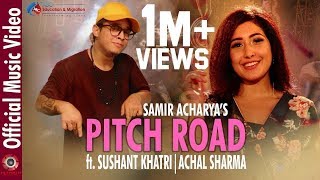 Pitch Road  Samir Acharya  Bidhya Tiwari  Sushant Khatri  Aanchal Sharma Mr RJ  Lyrics Video [upl. by Arec]