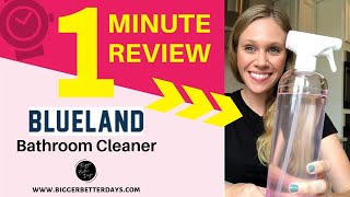 Blueland Bathroom Cleaner I One Minute Review [upl. by Ricarda]