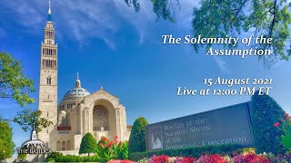 Solemn Mass of the Assumption of the Blessed Virgin Mary  August 15 2021 [upl. by Selokcin769]