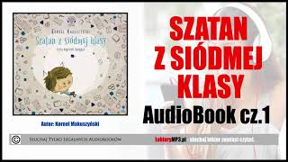 SZATAN Z SIÓDMEJ KLASY Audiobook MP3 🎧 cz 1  Pobierz Lektura Szkolna [upl. by Geerts]