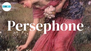 Persephone Queen of Hades  Greek Goddess Persephone GreekMyths [upl. by Suolekcin516]