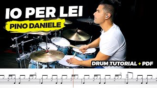 IO PER LEI  Drum Tutorial  PDF Pino Daniele  MKatchè [upl. by Margarethe719]