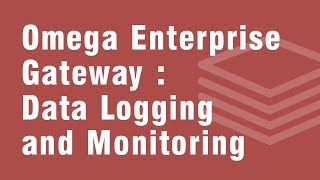 OMEGA Enterprise Gateway Data Logging and Monitoring Software [upl. by Nolan]