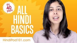 Learn Hindi in 40 Minutes  ALL Basics Every Beginners Need [upl. by Nirrol]