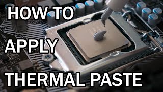 BEGINNERS GUIDE How To Apply CPU Thermal Paste [upl. by Dagley]