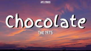 The 1975  Chocolate Lyrics [upl. by Ahseken293]