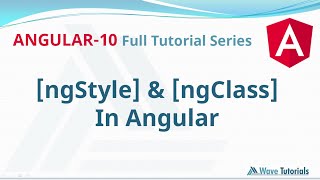 ngClass amp ngStyle directive in Angular  Angular 10 Full Tutorial Series  Wave Tutorials [upl. by Ahsikad]