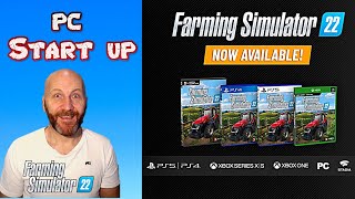 A GUIDE TO  Farming Simulator 22  Start up on PC [upl. by Nnylasor850]