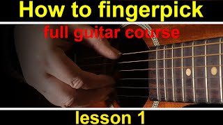 Guitar Lesson 1 how to play fingerstyle guitar GCH Guitar Academy fingerpicking guitar course [upl. by Adnilev113]