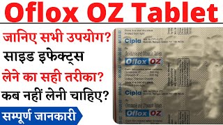 Oflox OZ Tablet Ofloxacin and Ornidazole Tablets Oflox OZ Tablet Uses in Hindi [upl. by Namurt]