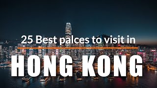 25 Best Places to Visit in Hong Kong 2020  Travel Video  Travel Guide  SKY Travel [upl. by Lilaj]