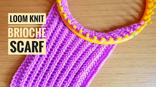 How to Loom Knit a Brioche Stitch Scarf DIY Tutorial [upl. by Kentiggerma433]