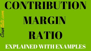 Contribution Margin Ratio  Explained with Example [upl. by Adela]