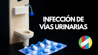 INFECCIÓN DE VÍAS URINARIAS [upl. by Elfont]