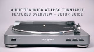 AudioTechnica ATLP60 Overview  Setup Guide  UPDATED [upl. by Eeznyl]