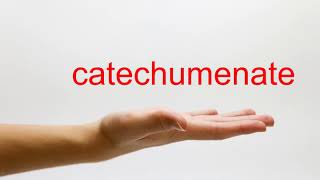 How to Pronounce catechumenate  American English [upl. by Brathwaite801]