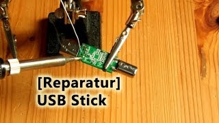 Reparatur USB Stick reparieren [upl. by Abehs111]