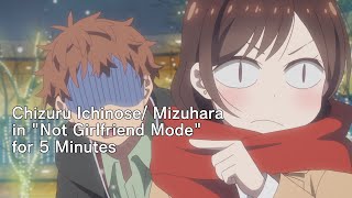 Chizuru Ichinose Mizuhara shows her other side Not Girlfriend Mode 彼女、お借りします  RentAGirlfriend [upl. by Higgins]