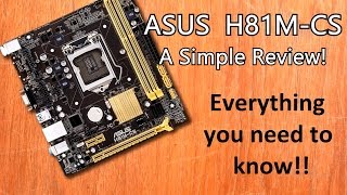 Asus H81mcs Motherboard LGA1150 Review and Opinions [upl. by Nerrat388]