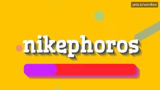 NIKEPHOROS  HOW TO PRONOUNCE IT [upl. by Akinet]