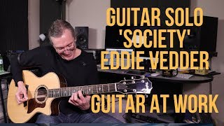 How to play the Guitar Solo in Society by Eddie Vedder [upl. by Lattimer]