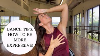 DANCE TIPS How to be more expressive [upl. by Mckeon55]