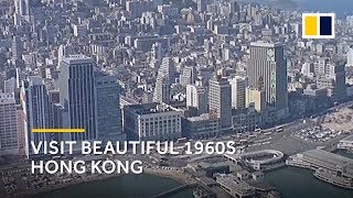 Take a tour of Hong Kong in the 60s [upl. by Amaso]