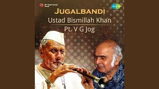 Jaijaiwanti Gat  Ustad Bismillah Khan amp V G Jog [upl. by Luoar]