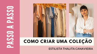 COMO FAZER UMA COLEÇÃO DE MODA  A PARTE CRIATIVA  PASSO A PASSO [upl. by Eelrac]