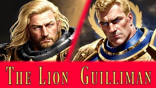 THE LION amp GUILLIMAN  Warhammer 40k Voice Over THE UNREMEMBERED EMPIRE [upl. by Clara]