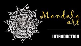 Mandala Art  Introduction [upl. by Emaj442]