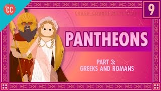 The Greeks and Romans  Pantheons Part 3 Crash Course World Mythology 9 [upl. by Anel490]