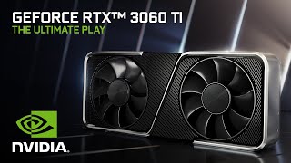 Introducing the GeForce RTX 3060 Ti  The Ultimate Play [upl. by Ahsinna]