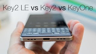 BlackBerry Key2 LE vs Key2 vs KeyOne [upl. by Zenda]