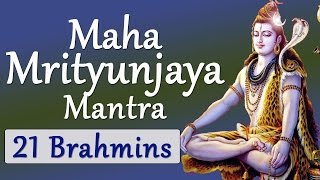 Vedic Chanting Maha Mrityunjaya Mantra Vedic Hymns by 21 Brahmins [upl. by Georg]