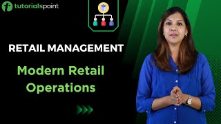 Retail Management  Modern Retail Operations  Tutorialspoint [upl. by Jonina772]