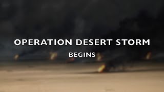 Operation Desert Storm Begins [upl. by Alice300]