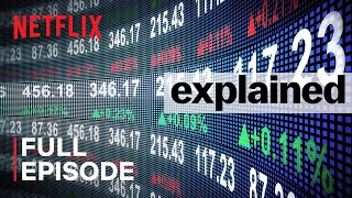 Explained  The Stock Market  FULL EPISODE  Netflix [upl. by Akilak866]