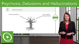 Psychosis Delusions and Hallucinations – Psychiatry  Lecturio [upl. by Meean984]