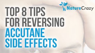 Top 8 Tips For Reversing Accutane Side Effects [upl. by Asli]