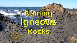 Naming Igneous Rocks [upl. by Thoer]