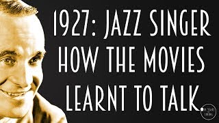 1927 The Jazz Singer  How The Movies Learnt To Talk [upl. by Cosette]