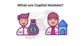 What are capital markets  Capital Markets Explained [upl. by Eidoj354]