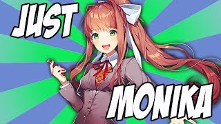 JUST MONIKA The Doki Doki Literature Club song [upl. by Einahpad314]