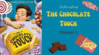 THE CHOCOLATE TOUCH Chapter 1 Read Along [upl. by Alaik]